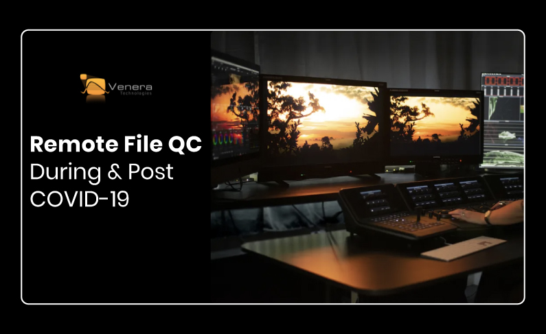 Remote File QC: During &Post COVID-19