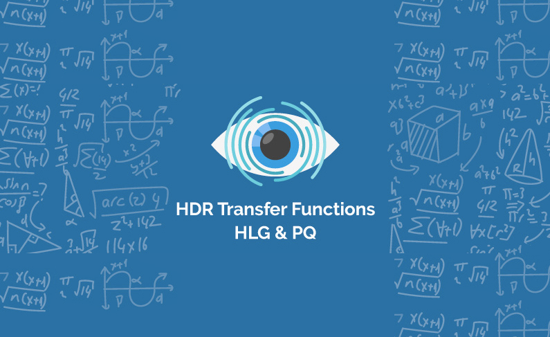 HDR Insights Article 2 : PQ and HLG transfer functions for HDR