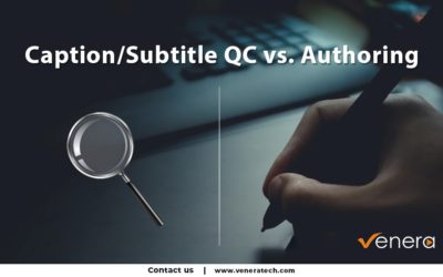 Caption/Subtitle QC vs. Authoring